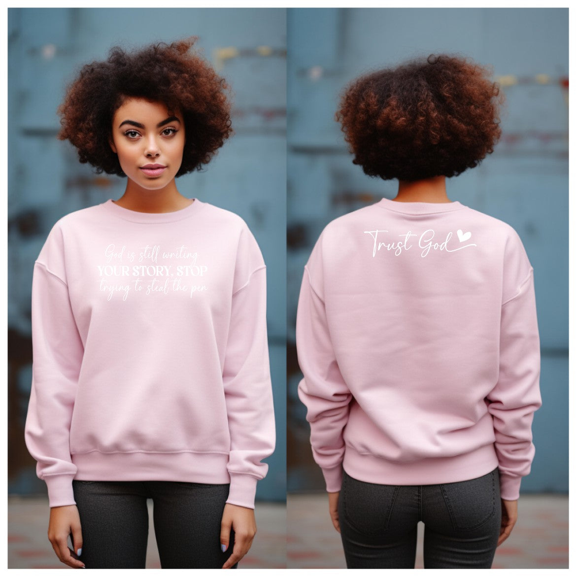 God Is Still Writing Your Story Sweatshirt